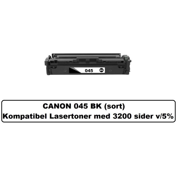 CANON 045H BK (sort) Lasertoner Kompatibel med Canon 045H BK. Printer 3200 sider v/5%