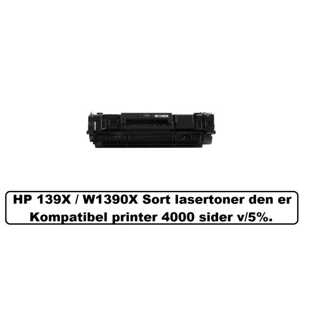 HP 139X / W1390X Sort lasertoner den er kompatibel printer 4000 sider v/5%.